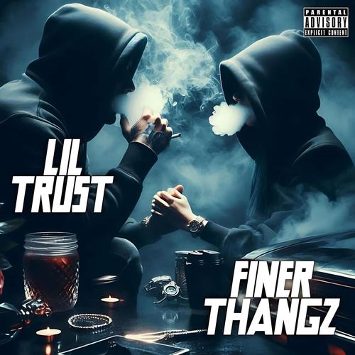 Finer Thangz (Explicit)