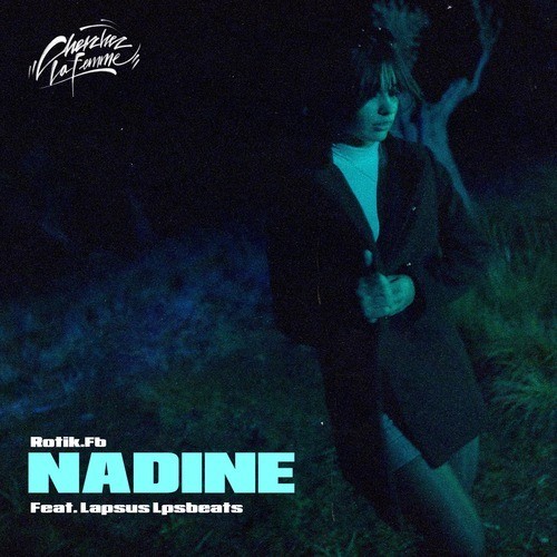 Nadine (Cherchez la femme) [Explicit]