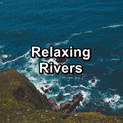 Relaxing Rivers