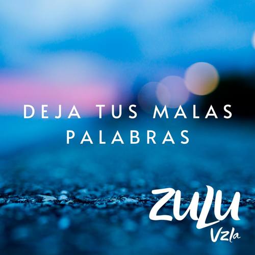 Deja Tus Malas Palabras (Explicit)