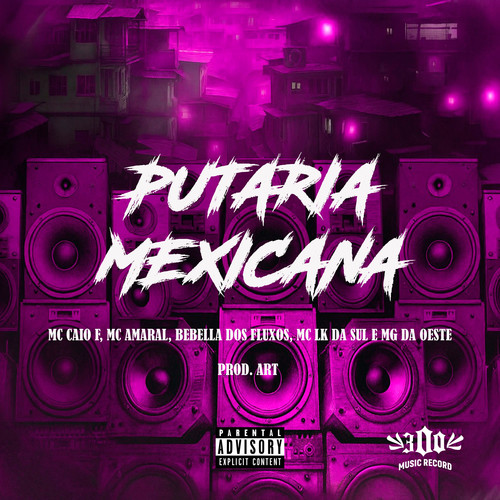 PUTARIA MEXICANA (Explicit)