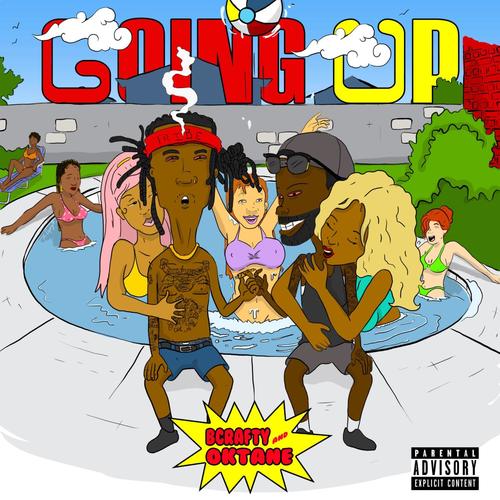 Going Up (feat. Oktane) [Explicit]