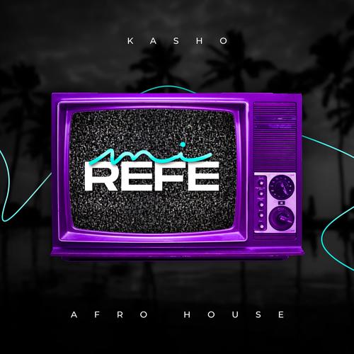 Mi Refe (Afro Remix)