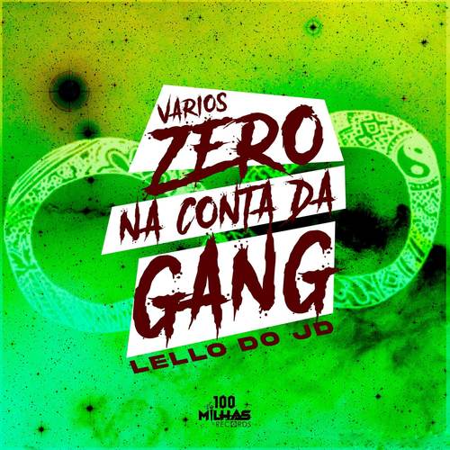 Varios zero na conta da gang (Explicit)