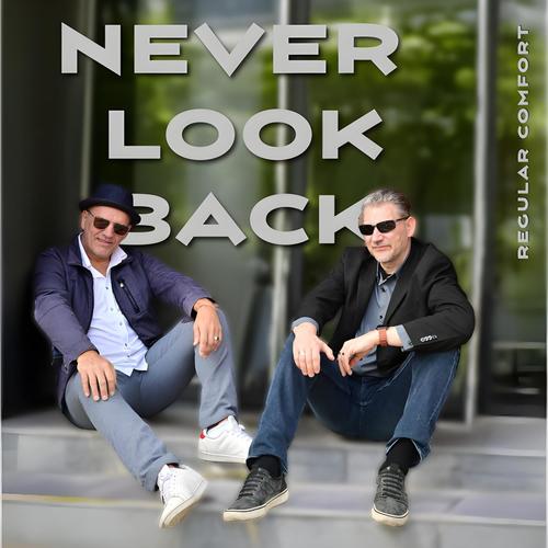 Never Look Back (feat. Regular Comfort) [Acoustic Version]