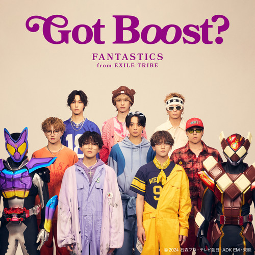Got Boost?(『仮面ライダーガヴ』主題歌) (Got Boost? (《假面骑士GAVV》主题曲))