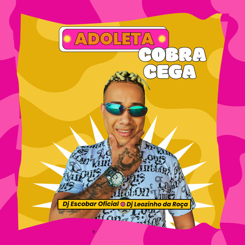 Adoleta cobra cega