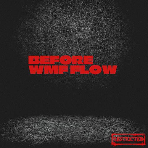 BEFORE WMF FLOW (Explicit)