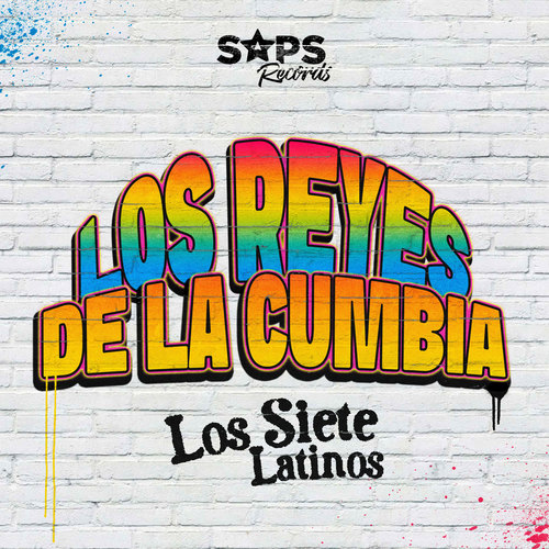 Los Reyes de la Cumbia Con los Siete Latinos