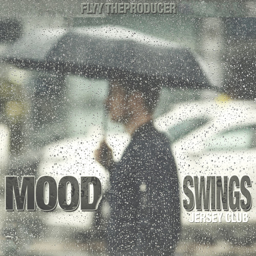 Mood Swings (Jersey Club) [Explicit]