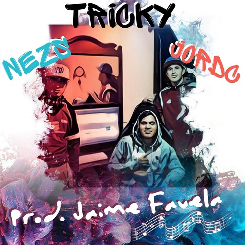 Tricky (feat. Nezs) [Jaime Favela Remix] [Explicit]