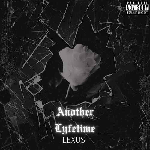 Another Lyfetime (Explicit)