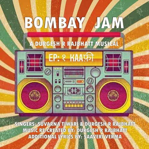 Bombay Jam (Episode 1 - Kaafi)