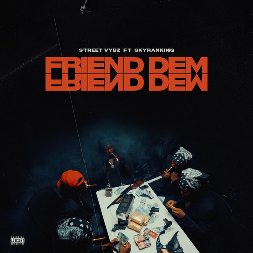 Friend Dem (Explicit)