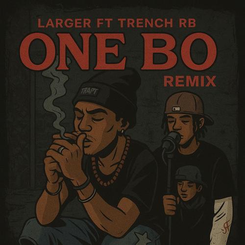 ONE BO Remix (feat. Trench RB) [Explicit]