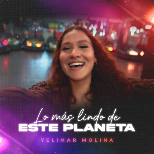 Lo Mas Lindo De Este Planeta