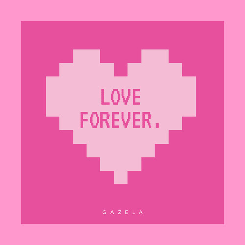 LOVE FOREVER.