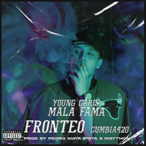 Fronteo / cumbia 420 (Explicit)