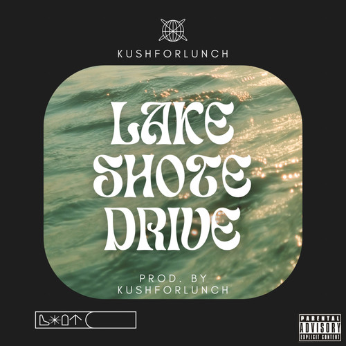 Lake Shore Dr. (Explicit)