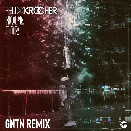 Hope For (GNTN Remix)