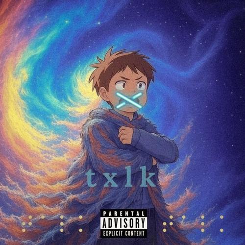 txlk (feat. XVXPARIS) [Explicit]