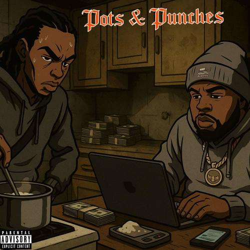 Pots & Punches (feat. Cheebo Sims) [Explicit]