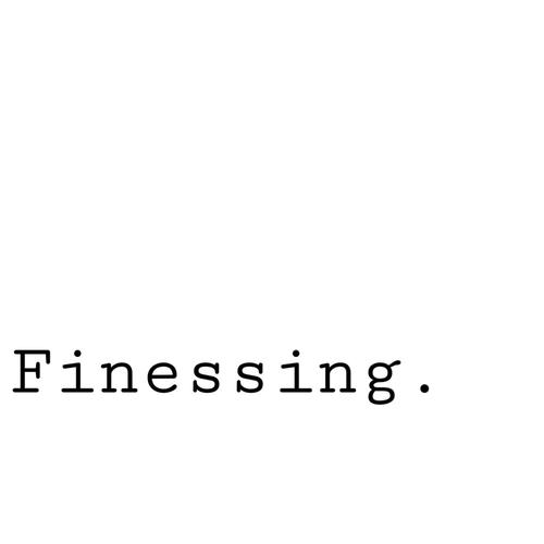 Finessing. (feat. DukeThaCEO) [Explicit]