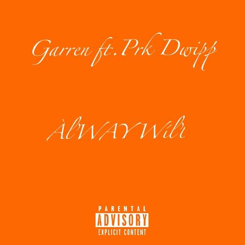 Always Will (feat. Garren)