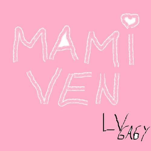 MAMI VEN