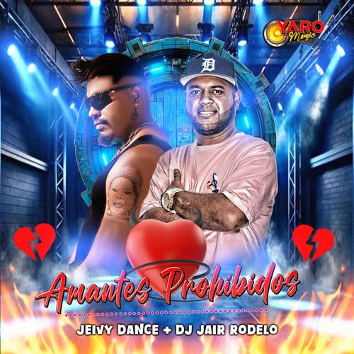 Amantes Prohibidos (feat. Jeivy Dance)