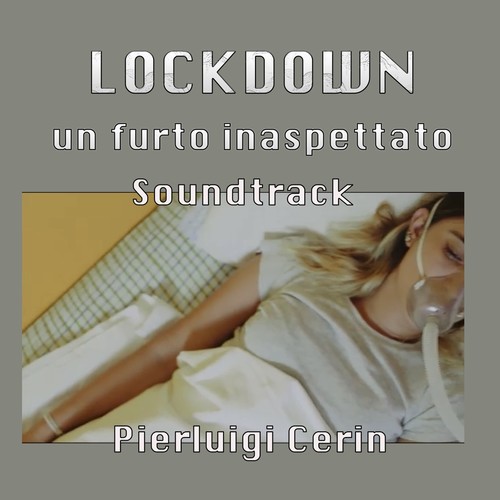 Lockdown un furto inaspettato (Original Motion Picture Soundtrack)