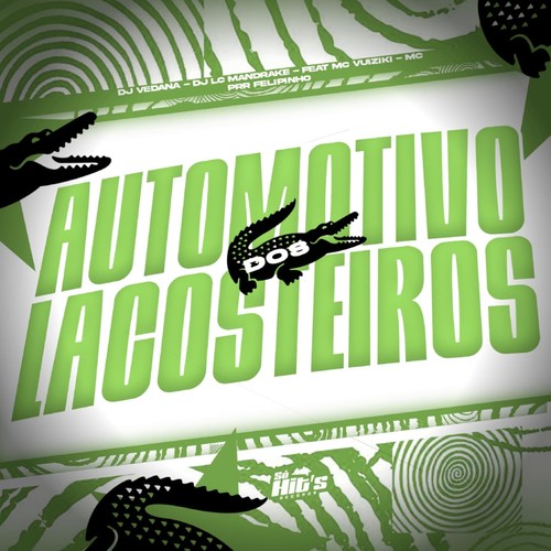 Automotivo Dos Lacosteiros 1 (Explicit)
