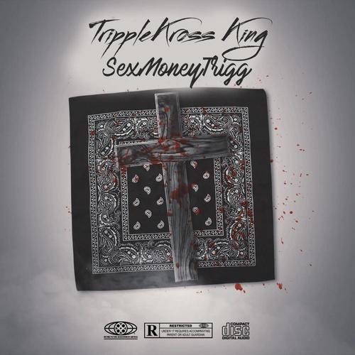 TrippleKross King (Explicit)