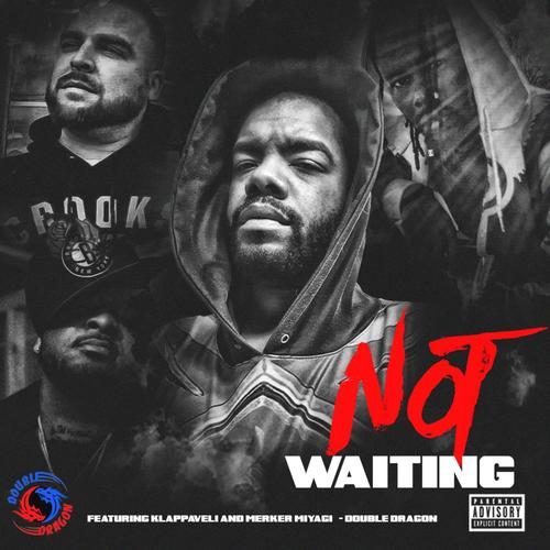 Not Waiting (feat. Miles B. & Merker Miyagi) [Explicit]