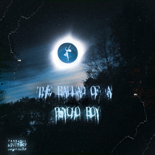 Ballad of a Psycho Boy (Explicit)
