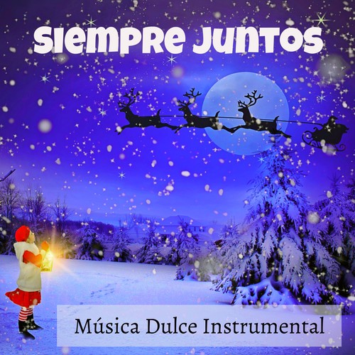 Siempre Juntos - Música Dulce Instrumental para Meditar Calma Interior Saludos de Navidad con Sonidos Naturales Binaurales Bienestar