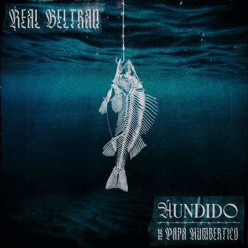 Hundido (2016) (feat. Papá Humbertico)