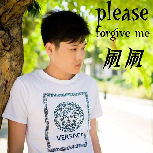 please forgive me