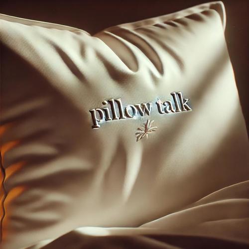 Pillow Talk (Explicit)