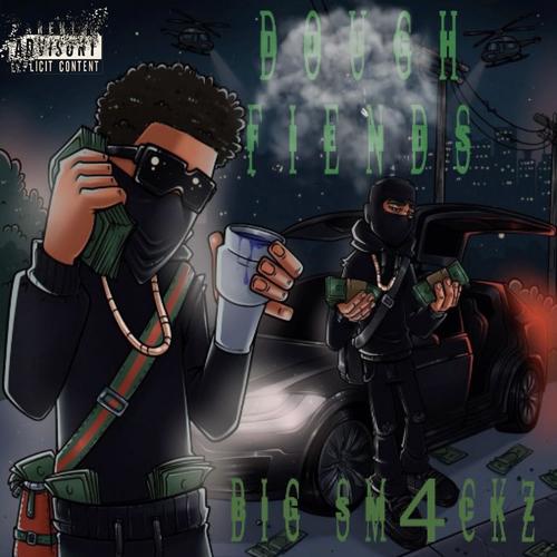 Dough Fiends (Explicit)