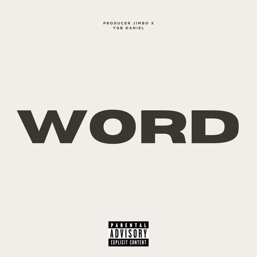word... (feat. YBG Daniel) [Explicit]