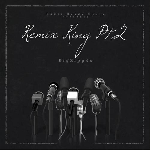 Remix King Pt.2