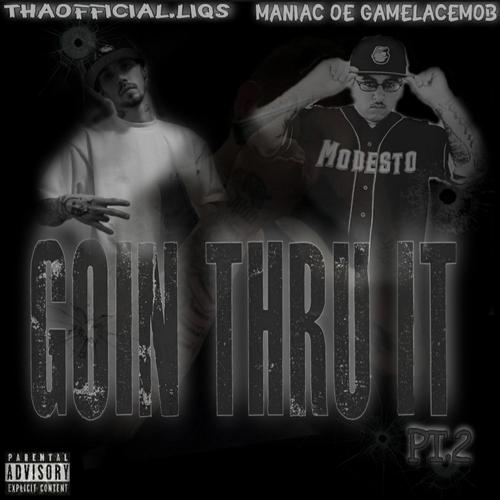 Goin Thru It Pt. 2 (feat. Maniac OE) [Explicit]