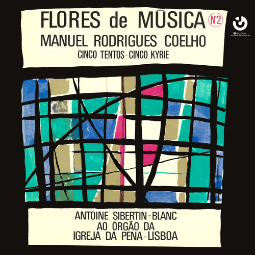 Flores de Música N.º2 (Manuel Rodrigues Coelho) - Cinco Tentos, Cinco Kyrie