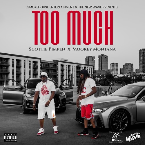 Too Much (feat. Mookey Montana) [Explicit]