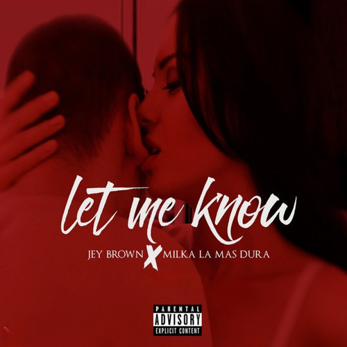 Let Me Know (Explicit)