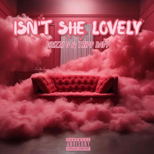 Isn't She Lovely (Explicit)