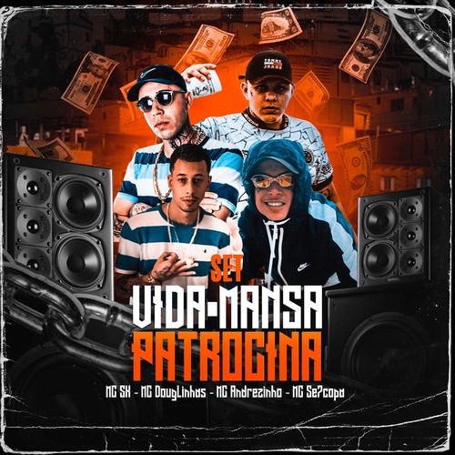 Set Vida Mansa Patrocina (Explicit)