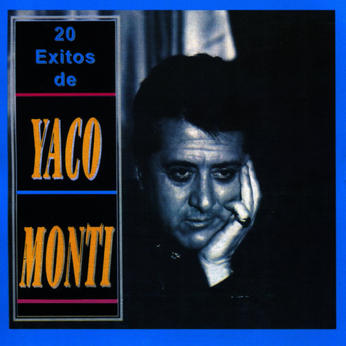 20 Exitos de Yaco Monti