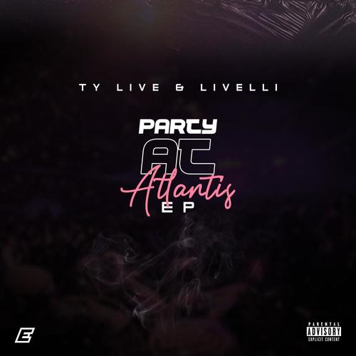 Party At Atlantis (Explicit)